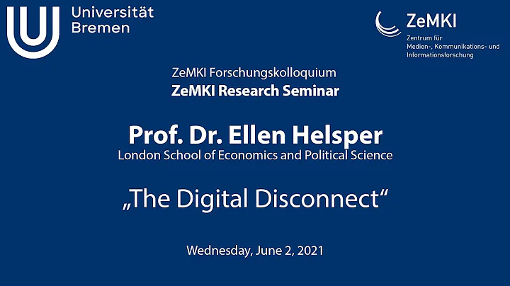 ZeMKI Research Seminar with Prof Dr Ellen Helsper (LSE) on "The Digital Disconnect"