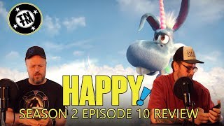 SYFY | HAPPY! Season 2 Episode 10 | Resurrection | Kinda spoilery review