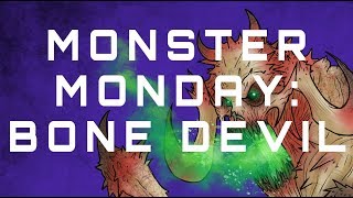 Monster Monday Bone Devil