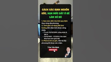 Cách xác định nguồn gốc, hạn mức đất ở để làm sổ đỏ | Trần Văn Định