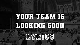 The Black Keys - Your Team Is Looking Good (lyrics)