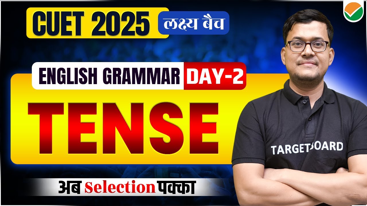 Cuet English Grammar Preparation 2025 | Tense In English Grammar ...