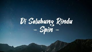 Spin - Di Selubung Rindu [Lirik]