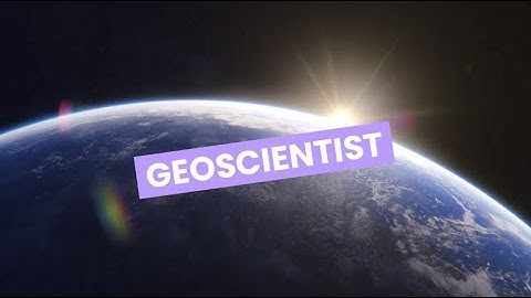 Discover Careers: Geoscientist | Sortyourfuture