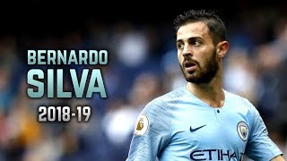 Bernardo Silva 2018-19 | Dribbling Skills &amp; Goals