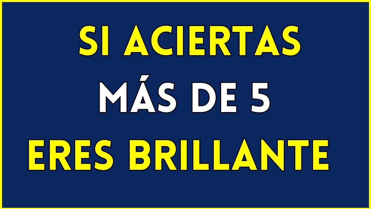 ACERTAR 5  NO ES PARA CUALQUIERA. ¿ACEPTAS EL DESAFÍO? 30 Preguntas