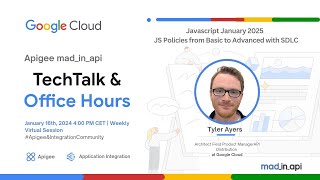 JavaScript JS Policies from Basic to Advanced with SDLC I Apigee mad_in_api TechTalk &amp; Office Hours.