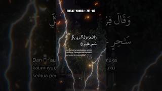 QS Yunus Ayat 79 - 82