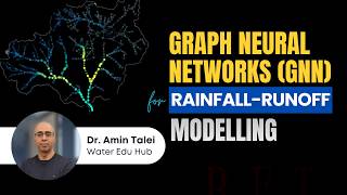 Graph Neural Networks GNNs for Rainfall Runoff Modelling | Architecture, Development & Performance
