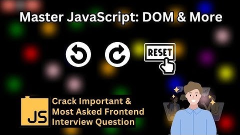 JavaScript DOM Mastery: Implement Undo/Redo/Reset Features for Frontend Interviews 💡