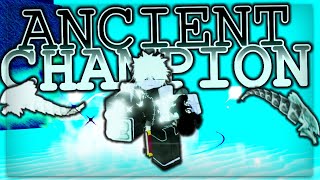 The Easiest Way To Get Ancient Champion In Rogueblox..