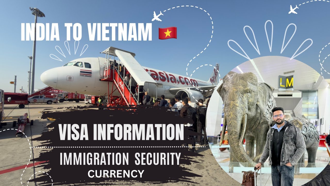 India To Vietnam 2026 full Information E Visa  || Vietnam Budget Trip || Vietnam Visa information