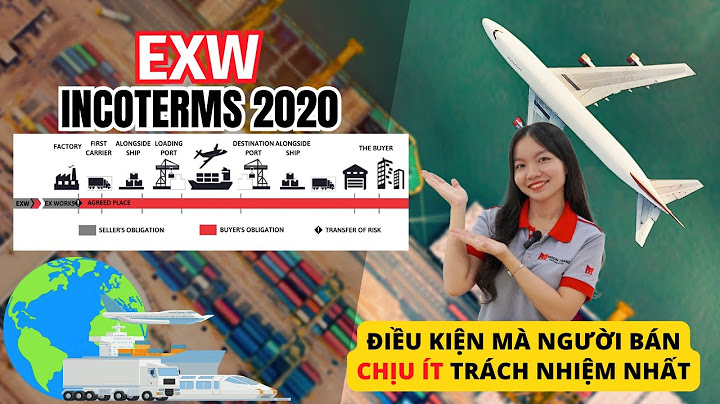 Bảo hiểm sẽ do bên nào lo khi mua exw năm 2024