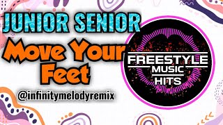 Junior Senior - Move Your Feet FMH (Infinity Melody Radio Mix)