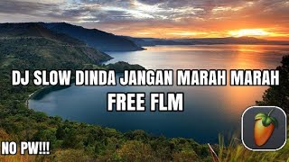 [FREE FLM] DJ SLOW DINDA JANGAN MARAH MARAH TERBARU 2021!!! {FL STUDIO}