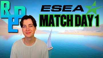 ESEA Main Match Day 1 (Team -rep)