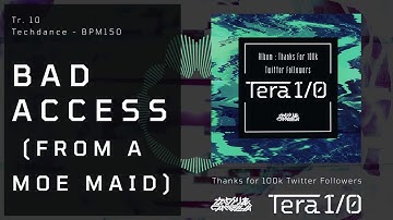 [FREE DL] BAD ACCESS (FROM A MOE MAID) [Techdance]