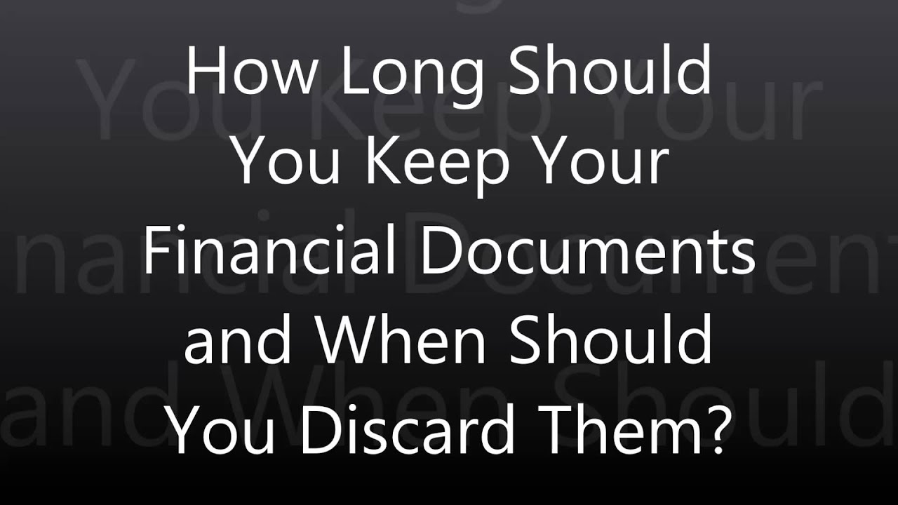 How Long Should You Keep Your Financial Documents? YouTube