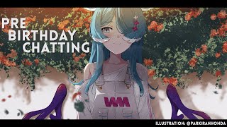 【LET'S CHAT】 so...it's almost my birthday 【NIJISANJI EN | Elira Pendora】