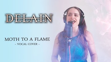 Moth To A Flame - Delain (vocal cover)