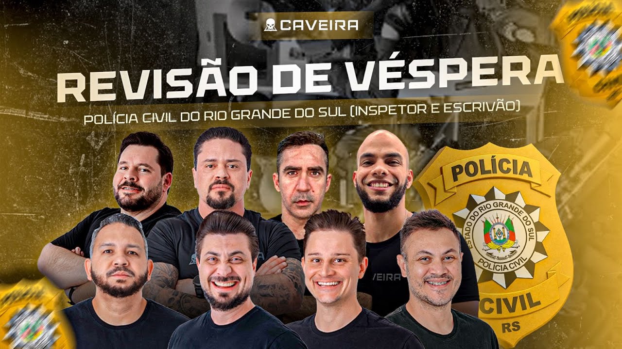 REVISÃO DE VÉSPERA - POLÍCIA CIVIL DO RIO GRANDE DO SUL (INSPETOR E ESCRIVÃO) - A MAIOR E MELHOR!