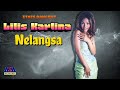 LILIS KARLINA - NELANGSA [OFFICIAL MUSIC VIDEO] LYRICS