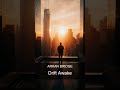 Arkan Bridge - Drift Awake | Electronic Chill-Out