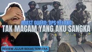 REVIEW BEKAS TENTERA | COAST GUARD: OPS HELANG