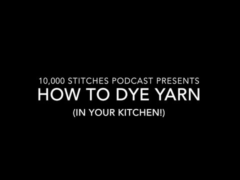 How to dye yarn (in your kitchen!) - YouTube