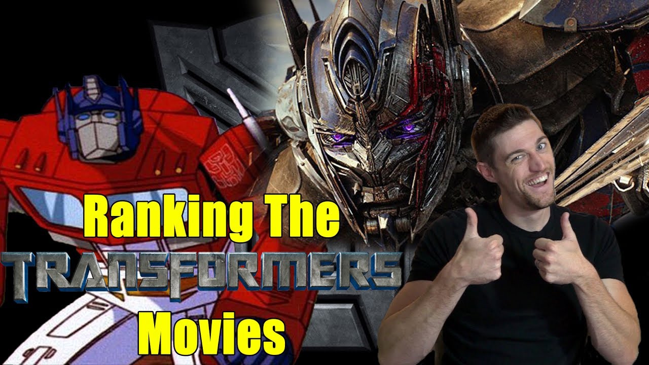 Ranking The Transformers Movies - YouTube