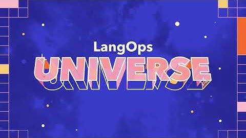 LangOps Universe 2022