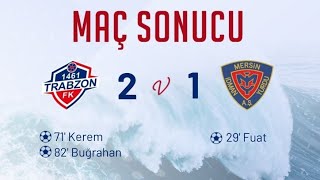 1461 Trabzon Fk 2-1 Yeni Mersin İdmanyurdu Geni̇ş Özet Play-Off