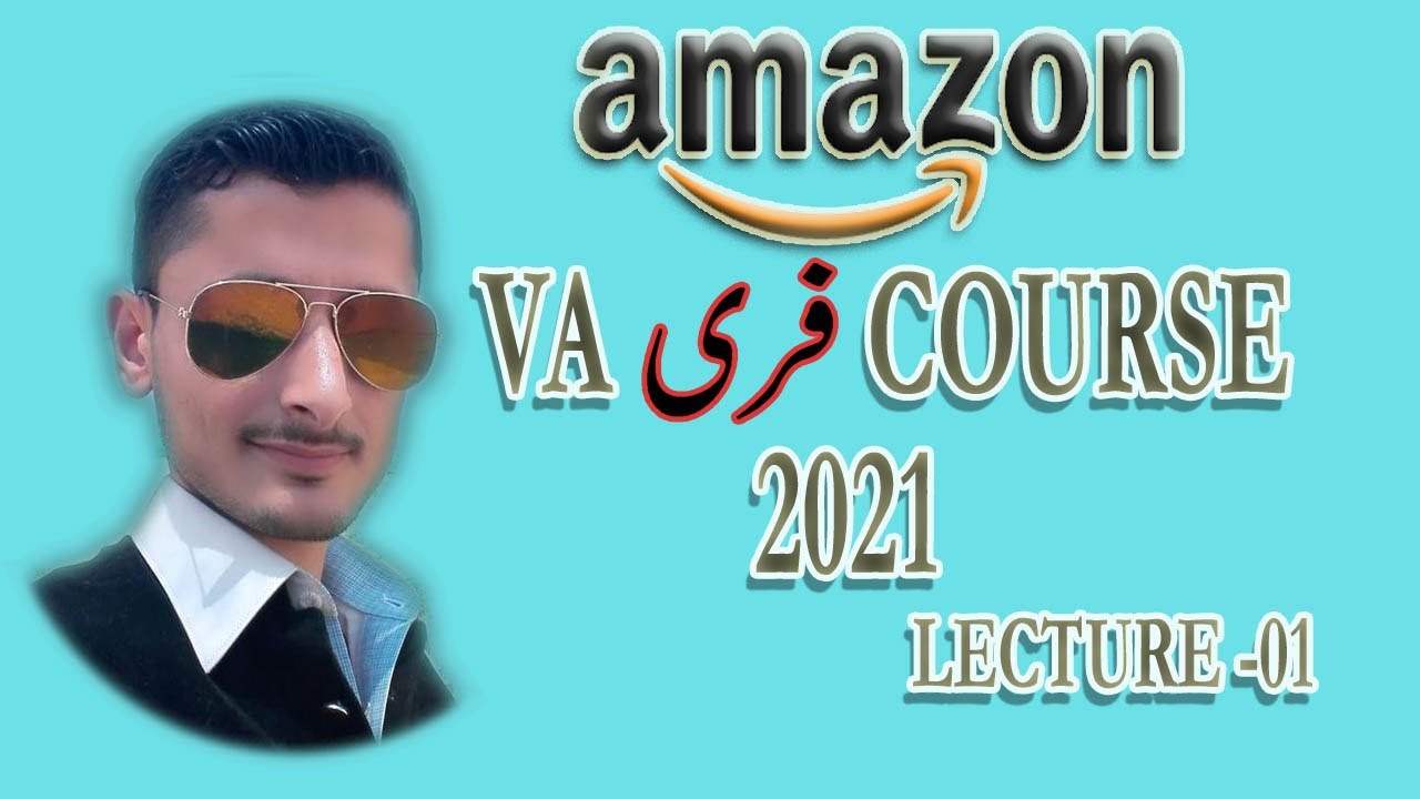 Amazon Virtual Assistant Lecture 1 | Amazon VA Free Course |Amazon ...