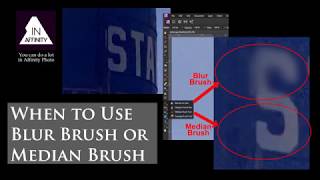 When to Use the Blur Brush or the Median Brush (using Affinity Photo)