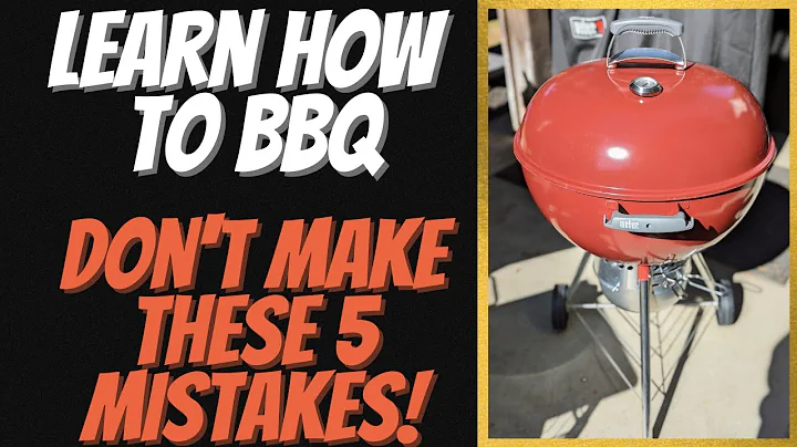 Learn How To BBQ | Don't Make These 5 Mistakes!