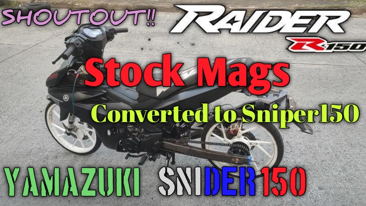 Suzuki Raider 150 Stock Mags Convert to Yamaha Sniper 150. inabot ng 6