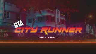 City Runner Gta - Omer J Music Grand Theft Auto Gta Gta Bgm No Copyright Music
