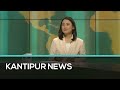 Kantipur English News 6 PM | Full English News - 12 May 2024