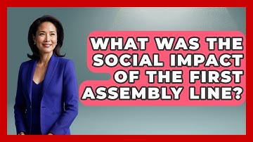 What Was The Social Impact Of The First Assembly Line? - Firsts of the World