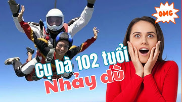 Cụ Bà 102 Tuổi Nhảy Dù Từ Độ Cao Hơn 2.100m Mừng Sinh Nhật