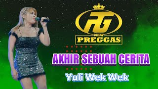 Download Lagu AKHIR SEBUAH CERITA - YULI WEK WEK - NEW PREGGAS LIVE MUNDU YOSOREJO GRINGSING - Edisi Malam MP3
