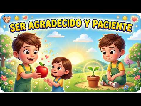 Ser agradecido y paciente | Brotes de la fé | Eps-23