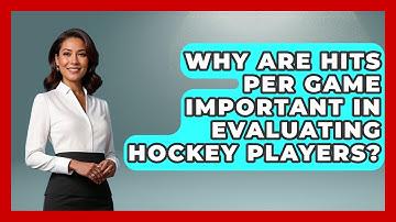 Why Are Hits Per Game Important in Evaluating Hockey Players? - Puck Stats Central