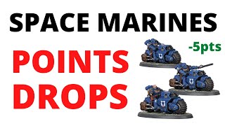 The Space Marines Points Changes Analysed - So Many Buffs!