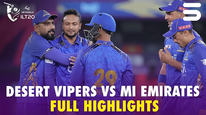 Full Highlights | Desert Vipers vs MI Emirates | Match 24 | DP World ILT20 | M3Y1J