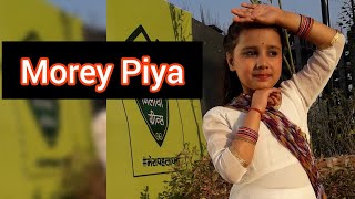 Morey Piya Dance Cover By - Drishti Roy