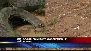 McAllen Mud Pit Commonly Used for Illegal Dumping Cleared Out