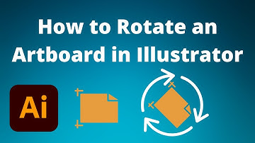 How to Rotate an Artboard in Illustrator