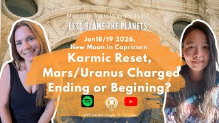 Unusual First New Moon 2026: Karmic Reset, Ending or Begining?