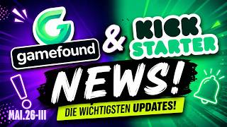 NEWS 18.05.26 | Crowdfunding: Gamefound & Kickstarter | Boardgames